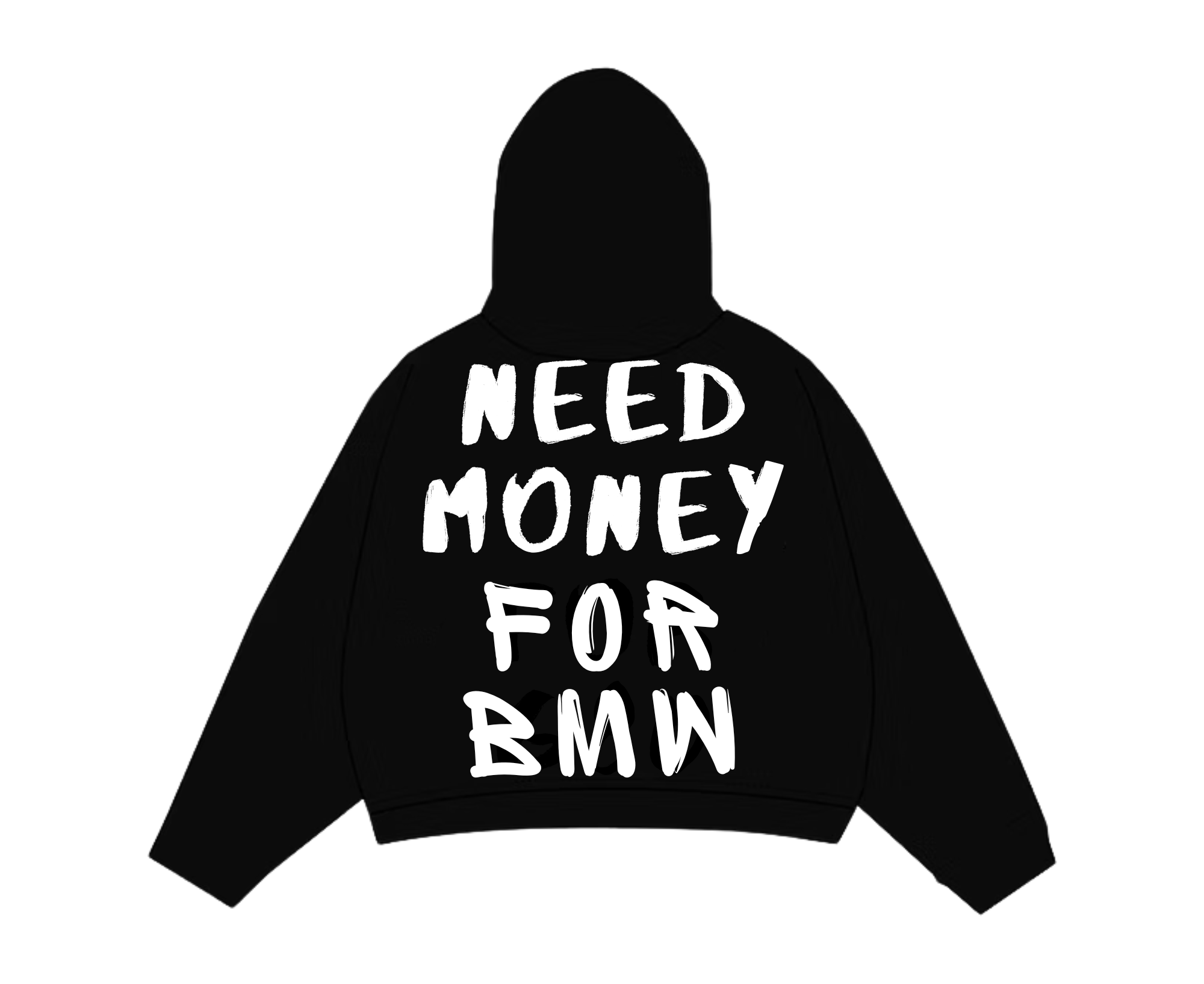 NEED MONEY FOR BMW Hoodie image 0