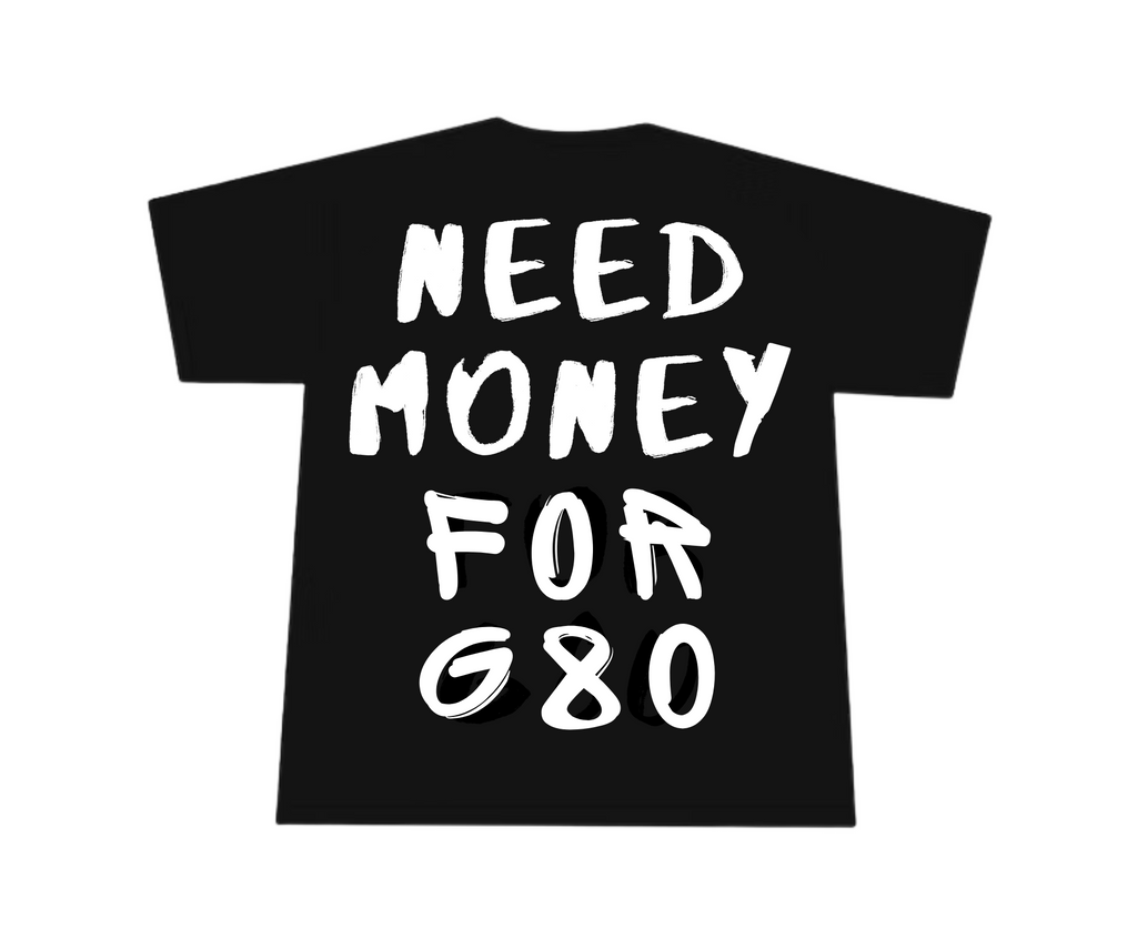 NEED MONEY FOR G80 TEE image 0